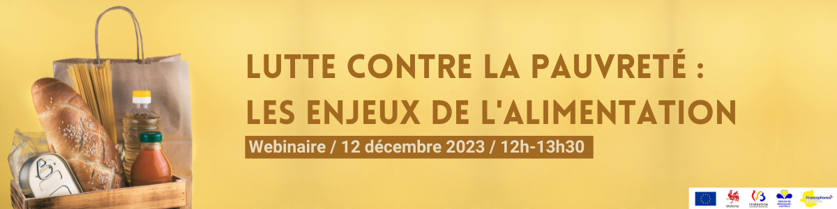 Webinaire - lutte contre la pauvreté : les enjeux de l'alimentation Webinaire - lutte contre la pauvreté : les enjeux de l'alimentation
