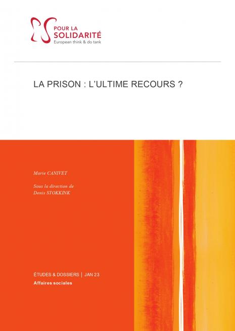 Couverture de la publcation - La prison : l'ultime recours